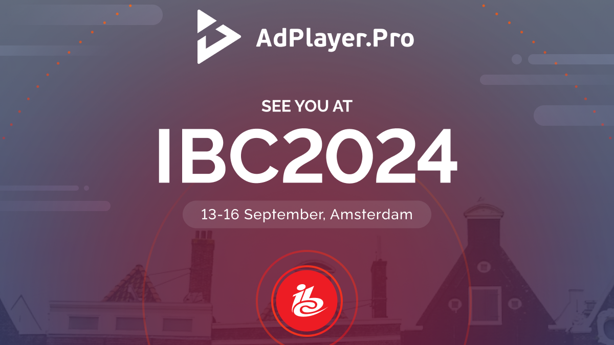 Meet AdPlayer.Pro at IBC2024